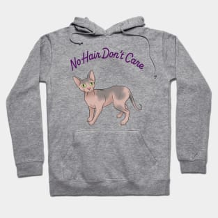 Sphynx Cat - No Hair Don't Care! Hoodie